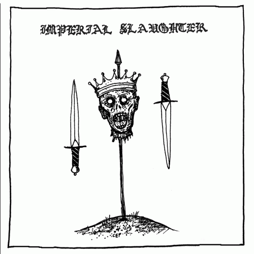 Imperial Slaughter : Imperial Slaughter